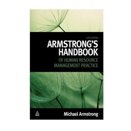 Armstrong’s Handbook of Human Resource Mangement practice by Michael Armstrong