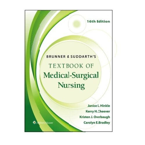 Brunner & Suddarth’s Textbook of Medical-Surgical Nursing by Dr. Janice L. Hinkle