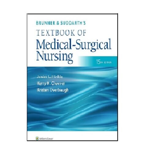 Brunner & Suddarth’s Textbook of Medical-Surgical Nursing