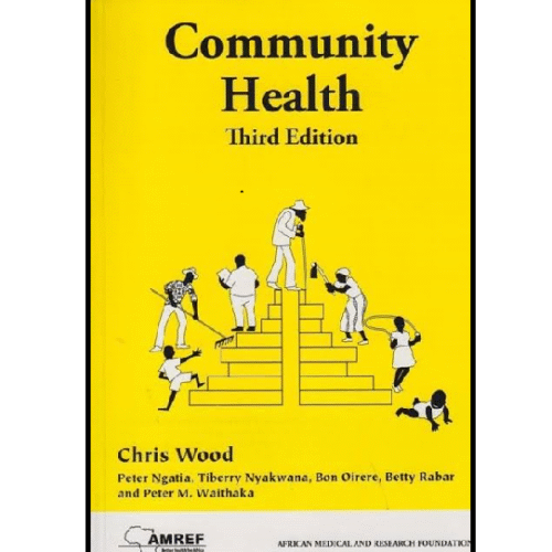 Community Health Nursing (Amref) by Cris Wood