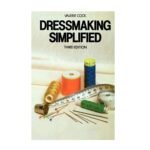 Dressmaking Simplified 3rd Edition by Valerie Cook
