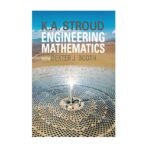    Engineering Mathematics with Dexter J. Booth by K.A. Stroud