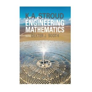    Engineering Mathematics with Dexter J. Booth by K.A. Stroud