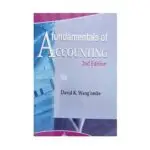 Fundamentals of Accounting 2nd Edition by David K. Wang’ombe