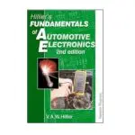 Hillier’s Fundamentals of Automotive Electronics by V A W Hillier