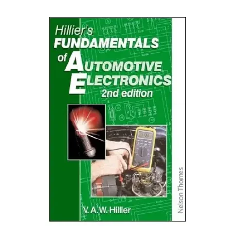 Hillier’s Fundamentals of Automotive Electronics by V A W Hillier