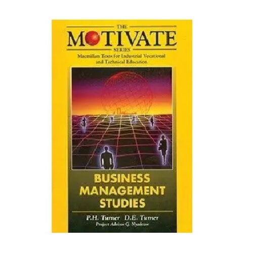 Motivate Business Management Studies by P.H. Turner D.E. Turner