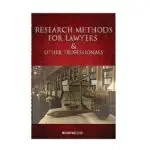 Research Methods for lawyers and other professionals by Moni Wekesa