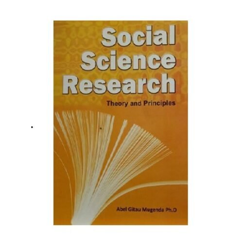 Social Science Research Theory and Principles by Abel G.Mugenda