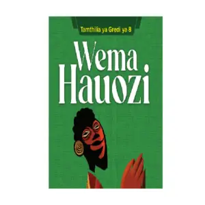 Tamthilia ya Wema Hauozi Grade 8