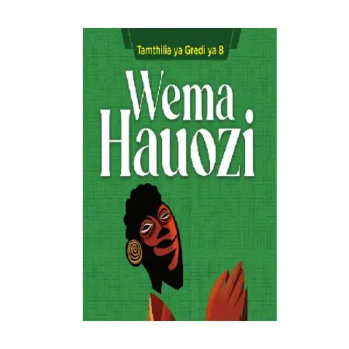 Tamthilia ya Wema Hauozi Grade 8