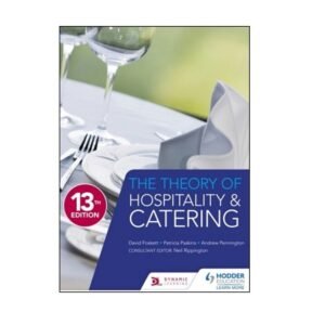 The Theory of Hospitality & Catering 13th Edition by David Foskett