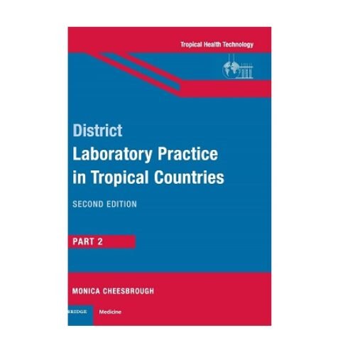 District Laboratory Practice in Tropical Countries 2nd Edition-Part 2