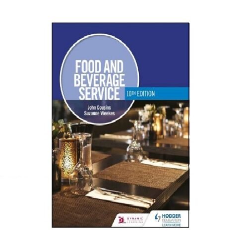 Food and Beverage Service 10th Edition by John Cousins