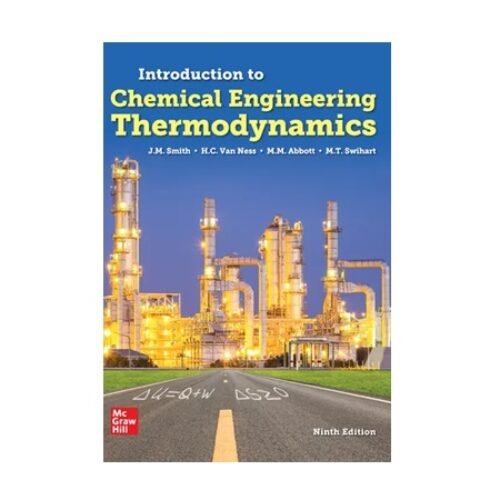 Introduction to Chemical Engineering Thermodynamics 9ED ISE by J.M Smith