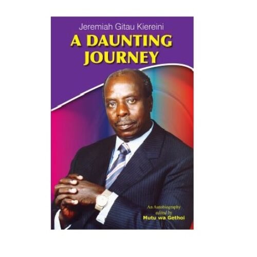 A Daunting Journey by Jeremiah Gitau Kiereini