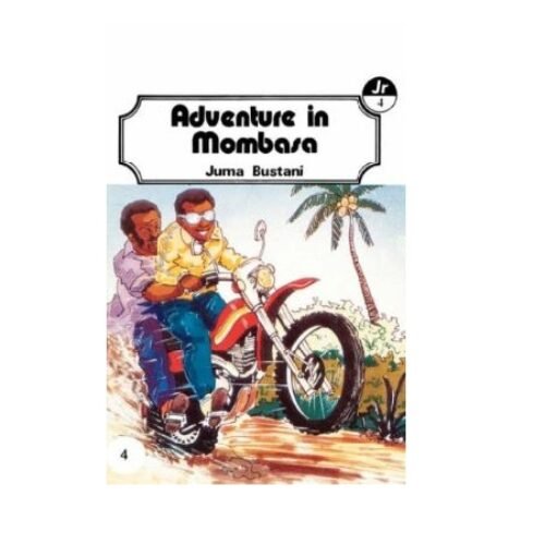 Adventuture in Mombasa by Juma Bustani
