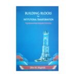 Building Blocks for Institutional Transformation Experiences from Kenyatta University by Mugenda