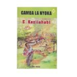 Gamba la Nyoka by Kezilahabi E.