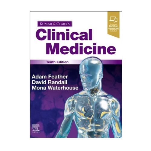 Kumar & Clark’s Clinical Medicine 10th Edition by Adam Feather & David Randall