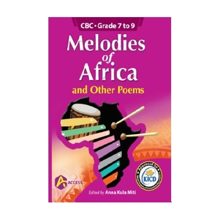 Melodies of Africa and Other Poems edited by Anna Kula Miti