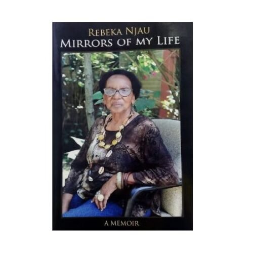 Mirrors of My Life by Rebeka Njau