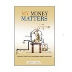My Money Matters by Samuel Kanja