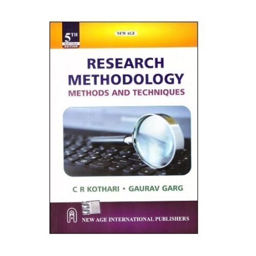 Research Methodology Methods and Techniques by Kothari C.R & Gaurav Garg